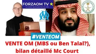 VENTE OM (MBS ou Ben Talal?), bilan d&eacute;taill&eacute; Mc Court