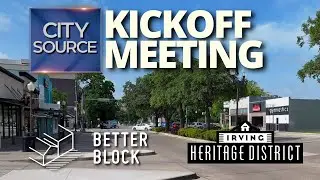 Downtown Irving Reimagined: Kickoff Meeting