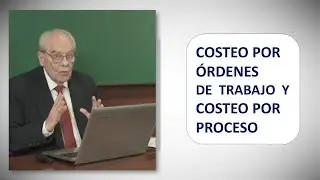Costeo por Ordenes de Trabajo y Costeo por Proceso - Contabilidad 👍👍