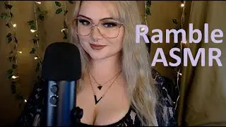 ASMR Ramble, What's on my desk?
