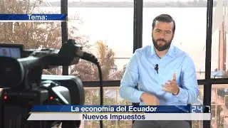 Nuevos Impuestos: La econom&iacute;a del Ecuador | La Rep&uacute;blica EC