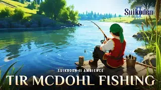 Suikoden II OST | Tir McDohl Fishing in Banner Village (3 Hours Ambience)