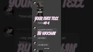 YOUR EYES TELL PART 7-4 BY VIOCHIN #fypシ #foryou #jungkook #shortstory #story #fy #love #lovestory