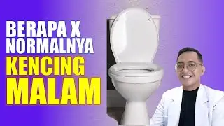 Berapa Kali Normalnya Pipis Semalam? Cek Faktanya di Sini!