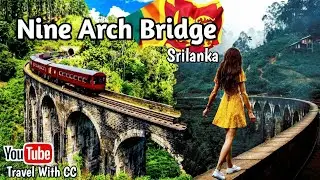 Nine Arch Bridge &ndash; Sri Lanka&rsquo;s Most Beautiful Train Spot,#ninearchbridge #ella #badulla #sinhala 
