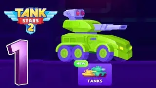 Tank Stars 2 Gameplay Android Walkthrough Part 1