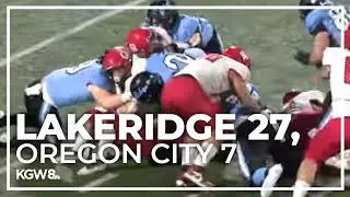 Lakeridge gets big win over Oregon City | Friday Night Football