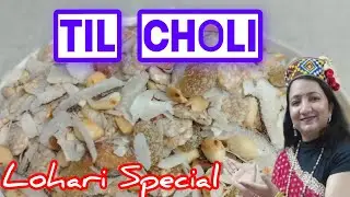 Til Choli recipe (Lohri special)