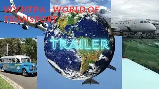 WVHTPA World Of Transport Channel Trailer (Remake)