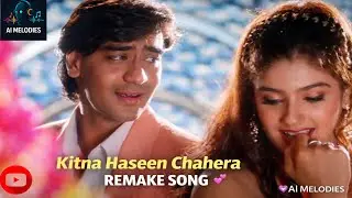 Kitna Haseen Chahera Remake song | Dilwale Movie Remake Song Sad Romantic Hindi Song | AI Music |