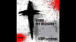 Koda - Music Is My Religion (Original Mix)