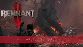 Remnant 2 - Root Nexus [Boss Fight] [Tips & Tricks]