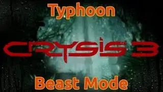 Crysis 3 - Typhoon is a BEAST