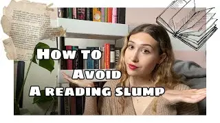 How to avoid a Reading Slump || Tips, Tricks and book Recs 📖