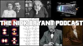 Relativity and Quantum Mechanics with Eric Gutman | The Nick Bryant Podcast