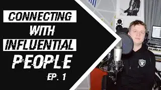 How To Connect With Influential People | Beats In My Bedroom Podcast Ep. 1