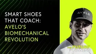 Royi Metser - Smart Shoes That Coach: Avelo's Biomechanical Revolution