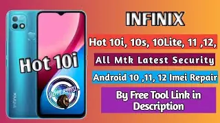 Infinix hot 10i  imei repair free 100% tested solution |all mtk cpu imei repair|gsm king #imeirepair