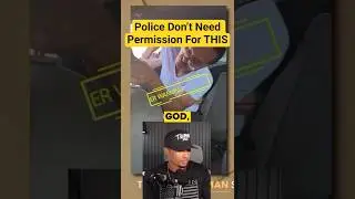 Police Don&rsquo;t Need Permission For THIS