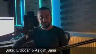 Şükrü Erdoğan & Aşığım Sana