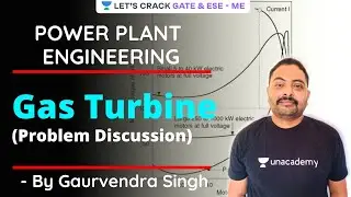 Gas Turbine Problem Discussion | Power Plant Engineering | GATE/ESE 2021 Exam | Gaurvendra Singh