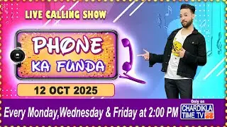 Phone Ka Funda | Live Calling Show | Listen Your Favorite Song | Chardikla Time TV Prime | 12.10.25