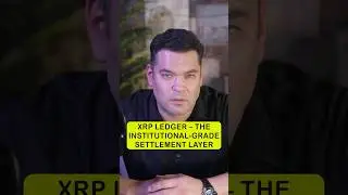 XRP Ledger &ndash; The Institutional-Grade Settlement Layer