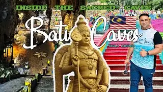 Inside the Sacred Caves - Batu Caves, KL - Episode 5