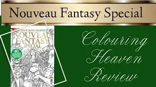 Colouring Heaven Nouveau Fantasy Special (March 2019) | Review