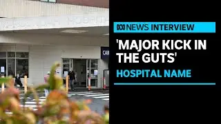 Criticism sparks over plans to scrap hospital&rsquo;s Indigenous name | ABC News