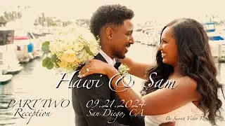 HAWI AND SAM WEDDING  - PART 2 - RECEPTION - San Diego, CA - By Sunset Video Production