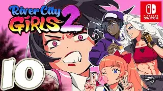 River City Girls 2 [Switch] | Gameplay Walkthrough Part 10 | No Commentary
