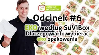 #6  Dieta pudełkowa i EKO opakowania? Poznaj linię PRO-EKO od SuViBox Catering Dietetyczny