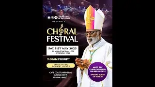 CATHOLIC ARCHDIOCESE OF CAPE COAST. JUBILEE DEANERY CHOIR COMPETITION FOR THE 75TH ANNIVERSARY- 2025