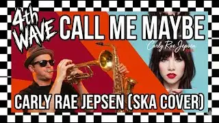 They Made CALL ME MAYBE Ska and Now I Can't Unhear It