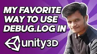 My Favorite Way To Use Debg.Log In Unity3D