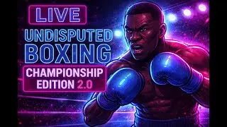 &ldquo;LIVE Undisputed Boxing Championship Edition 2.0 ⚡🥊 |  Grit Fight Night!&rdquo;