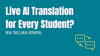 AI Live Translation in Education: Real-Time Tools for ELL Support