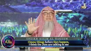 I know things before they happen, I think the Jinn are talking to me? assimalhakeem JAL 