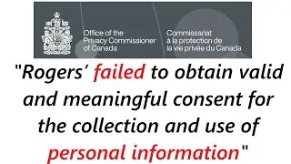 Rogers Communications failed to obtain consent for collection of personal information