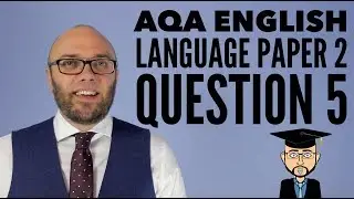 Экзаменационная работа AQA по английскому языку, вопрос 5 (2026 г. и далее)