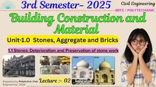 Building Construction & Material | Lecture 02 | Deterioration & Preservation of Stone Work | Civil