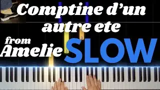 Comptine d'un autre ete - Amelie - Slow Practice - Easy Piano - Beginner Tutorial - Yann Tiersen