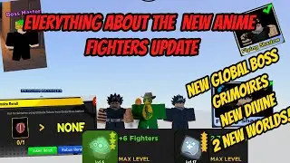 Everything about the new Anime Fighters update !!! Global Boss + Grimoires + New Divine Showcase !
