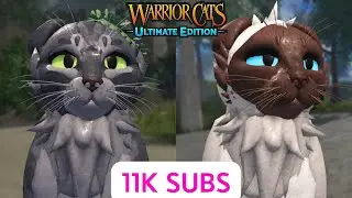11k Sub Special - Blueberry and Fadingheart thanks you [] Warrior Cats Ultimate Edition
