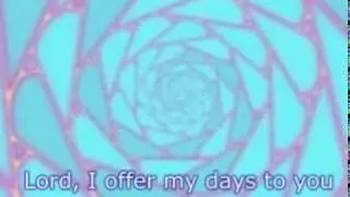 I OFFER MY LIFE by DON MOEN with lyrics