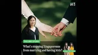 The Big Story: Are we rethinking family? What&rsquo;s behind Singapore&rsquo;s drop in marriages and births i...