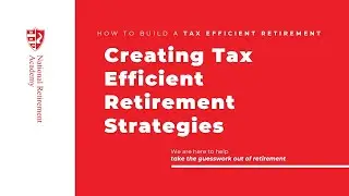 Tax Efficient Retirement Strategies - Webinar with Frank Tehel, CFP&reg;, CLU, EA, CRPC&reg;