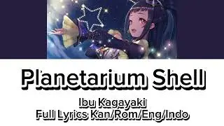 Kiratto Pri Chan (Planetarium Shell) Ibu Kagayaki Full Lyrics Kan/Rom/Eng/Indo