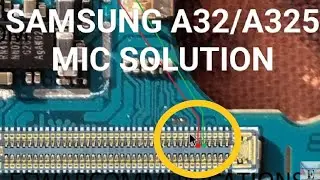 Samsung GALAXY A32/A325 MIC PROBLEM/mic not working/full explaine mic enformition  boad diagram